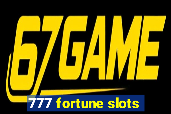 777 fortune slots